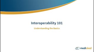 Interoperability 101 Webinar