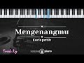 Mengenangmu - Kerispatih (KARAOKE PIANO - FEMALE KEY)