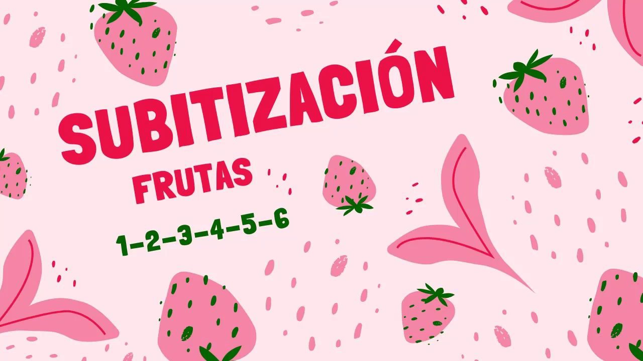 Subitización ABN frutas 1-2-3-4-5-6 elementos