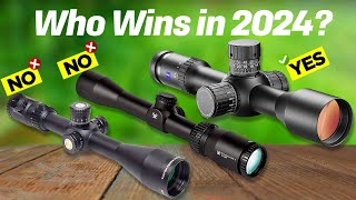 Best Rifle Scope 2024 Dont Buy One Before Watching This