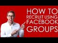 How To Recruit Using Facebook Groups