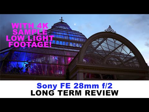Sony FE 28mm f/2 Lens Review with 4K Low Light Footage Samples
