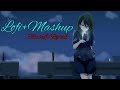 Lofimashup  slowedreverb  ks lofi world    love  lyrics