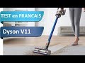 Dyson V11 absolute - Test du roi des aspirateurs balais dans des conditions difficiles