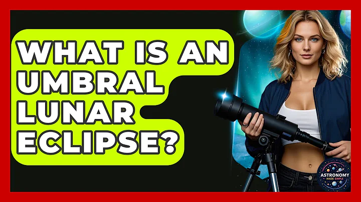 What Is An Umbral Lunar Eclipse? - Astronomy Made Simple