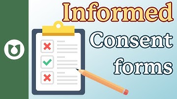 Informed consent forms | What are they?