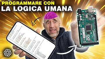 Ho programmato Arduino con la LOGICA UMANA e Chatgpt