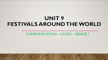 Môn Tiếng Anh 7 unit 9   festivals around the world   communication