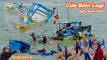 Cửa Biển Lagi Ngày Buồn Nhất. Thật Kinh Khủng Khi Một Buổi Sáng Chìm Ba Chiếc Ghe