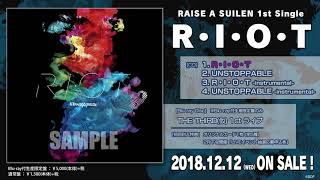 【試聴動画】RAISE A SUILEN 1st Single「R･I･O･T」(12/12発売!!)