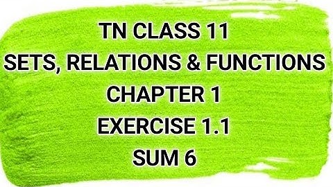 TN CLASS 11 | SETS, RELATIONS & FUNCTIONS | EX 1.1 | SUM 6