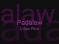 Padalaw lyrics - Urban Flow