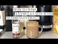 How To Make A Vanilla Latte With Nespreso Vertuo