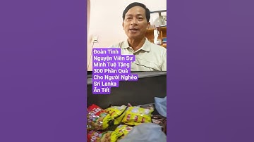 Các Tình Nguyện Viên Đoàn Bộ Hành Tặng 300 Phần Quà Tết Cho Người Nghèo Sri Lanka #toiyeubinhphuoctv
