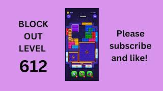 Block Out Level 612 Solution Explained ✅ | Hard Level + Replay
