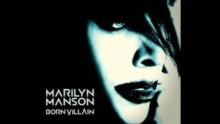 Lay Down Your Goddamn Arms  Born Villain  Marilyn Manson