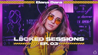 Elana Dara - Locked Sessions I EP. 03 - Mashup Autoral