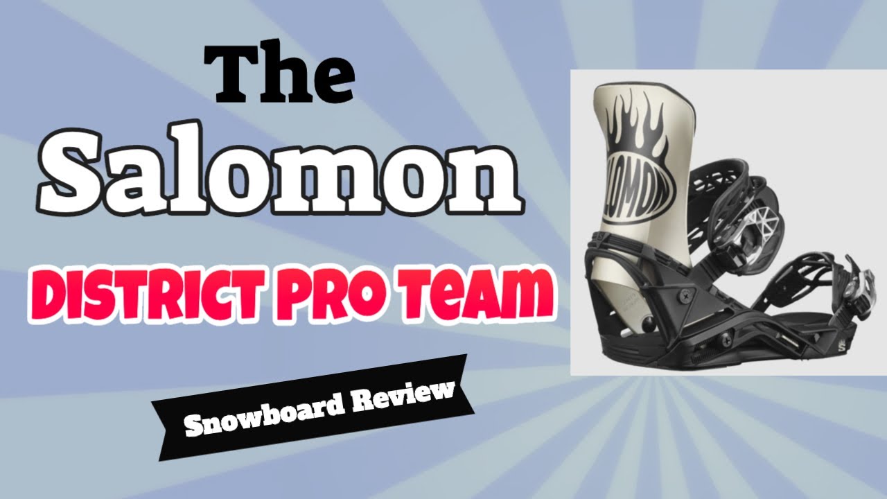 The 2023 Salomon District Team Pro Snowboard Binding Review