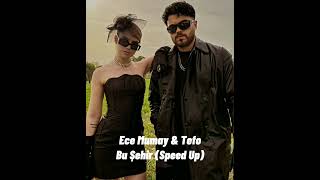 Ece Mumay & Tefo - Bu Şehir (Speed Up) Resimi