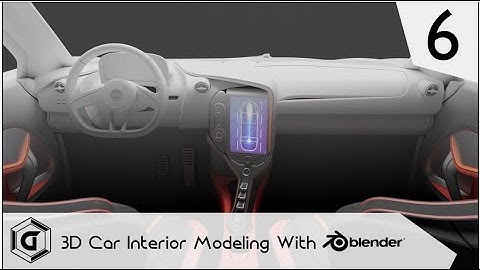 Blender Advanced Car Interior Modeling Master Class (Part 6)