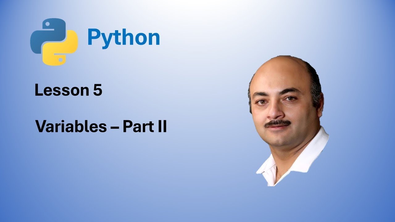 Python Lesson: 5, Variables Part II - YouTube