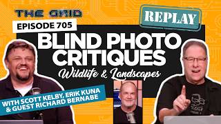 REPLAY of The Grid 705: Wildlife & Landscape Blind Photo Critiques