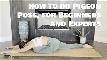How to do Pigeon Pose, From Beginners to Experts - Proper Form, Variations, and Common Mistakes