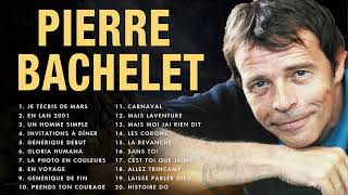 Pierre Bachelet Les Plus Grands Succès ► Les plus belles chansons de Pierre Bachelet(Vol.5)