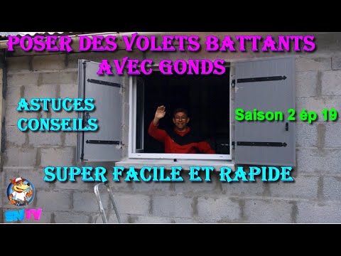 pose de volets battants avec gonds, facile et rapide, astuces et conseils de pro