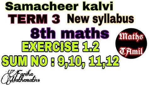 8th maths TERM 3 EXERCISE 1.2 SUM NO : 9,10,11,12 /SAMACHEER-KALVI /FARIHA MATHEMATICS