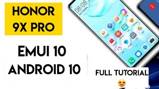 Honor 9x pro emui 10 indepth tutorial review