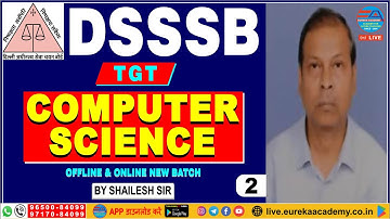 DSSSB TGT COMPUTER SCIENCE (DEMO-2) BY SHAILESH SIR | dsssb tgt computer science 2022 EUREKA ACADEMY