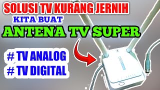 cara buat ANTENA TV super JERNIH