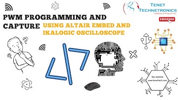 PWM Programming and Capture Using Altair Embed and Ikalogic Oscilloscope || Tenet Technetronics