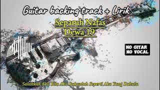 DEWA 19 - SEPARUH NAFAS   Lirik Karaoke - No Gitar No Vocal - Guitar Backing Track