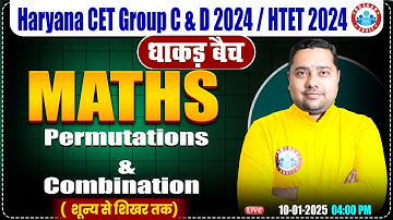 HSSC CET 2024 | Maths by Shobhit Sir | Permutations & Combination | Maths for HTET, HSSC Group C & D