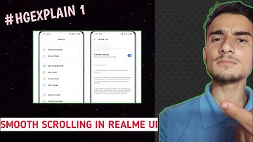 #HGEXPLAIN 1 Realme Smooth Scrolling Feature In Realme Ui Explained ! 🔥🔥🔥