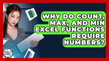 Why Do COUNT, MAX, And MIN Excel Functions Require Numbers? - Docs and Sheets Pro