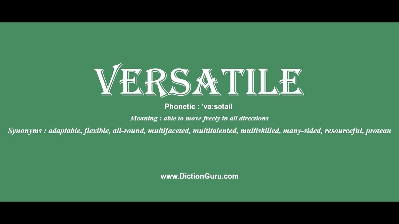 versatile: Pronounce versatile with Meaning, Phonetic, Synonyms and Sentence Examples - YouTube