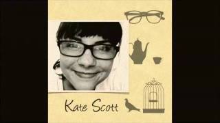 Old Speckled Gles - A Girl Named Kate Scott