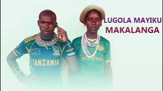 LUGOLA MAYIKU_MAKALANGA
