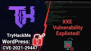 "Unlocking the Secrets of CVE 2021-29447: Mastering WordPress XXE & SSRF Vulnerabilities!"
