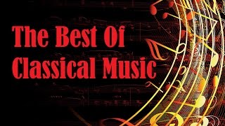 The Best Of Classical Music - Mozart, Vivaldi, Corelli...Classical Music mix#2