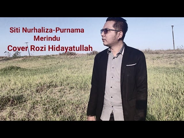 Siti Nurhaliza-Purnama Merindu (Cover Rozi Hidayatullah) @melodisatundaofficial class=