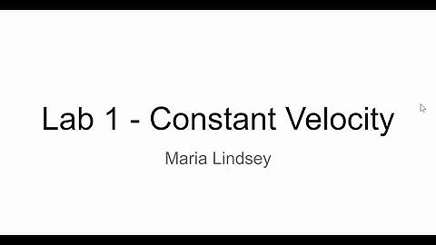 Lab 1 - Constant Velocity