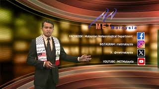 MET MALAYSIA - Laporan Cuaca 11 Mac 2024 (petang)