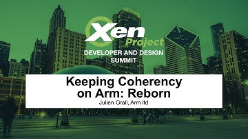 Keeping Coherency on Arm: Reborn - Julien Grall, Arm ltd