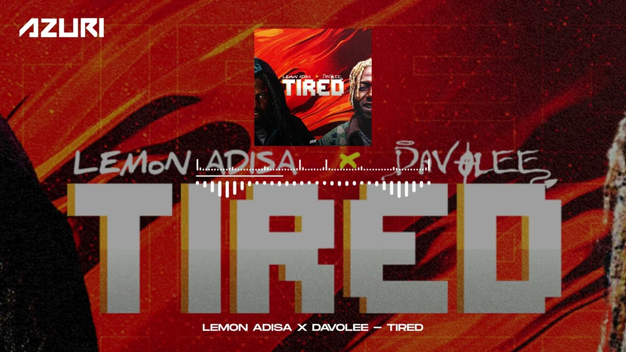 Watch Lemon Adisa & Davolee - Tired (Official Audio) on YouTube Watch Lemon Adisa & Davolee - Tired (Official Audio) on YouTube