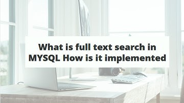 What is full text search in MYSQL How is it implemented ?