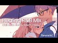 Healing R&B – Weekly Mix 🌿 Chill Retro Soul & Warm Vibes